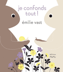 Je confonds tout!